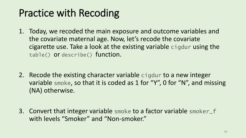 practice with recoding practice with recoding