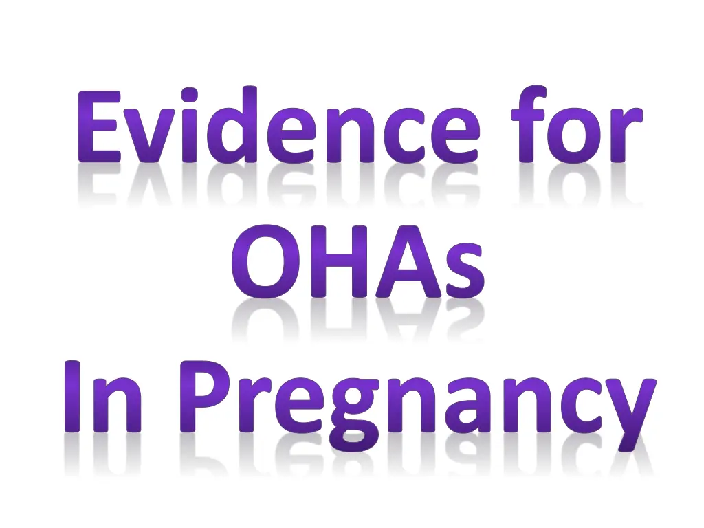 evidence for ohas in pregnancy