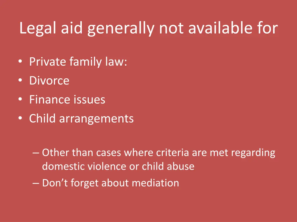 legal aid generally not available for 3
