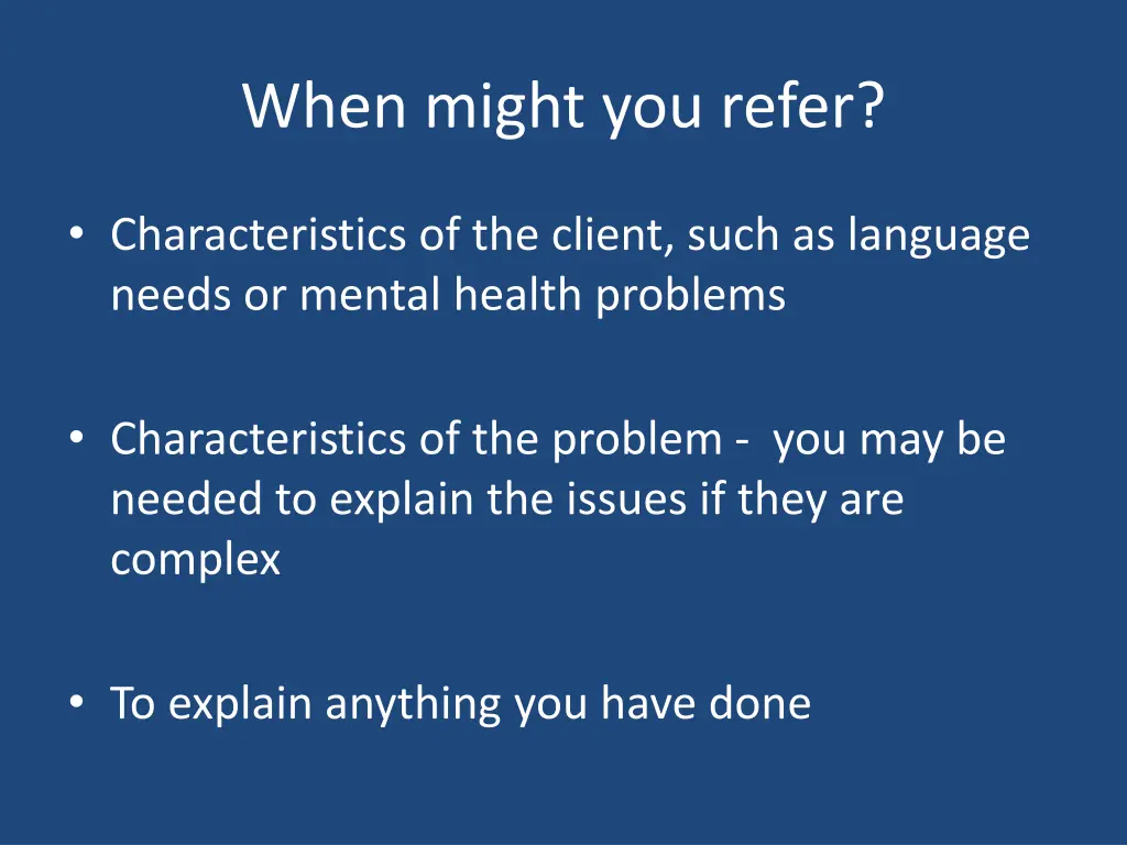 when might you refer