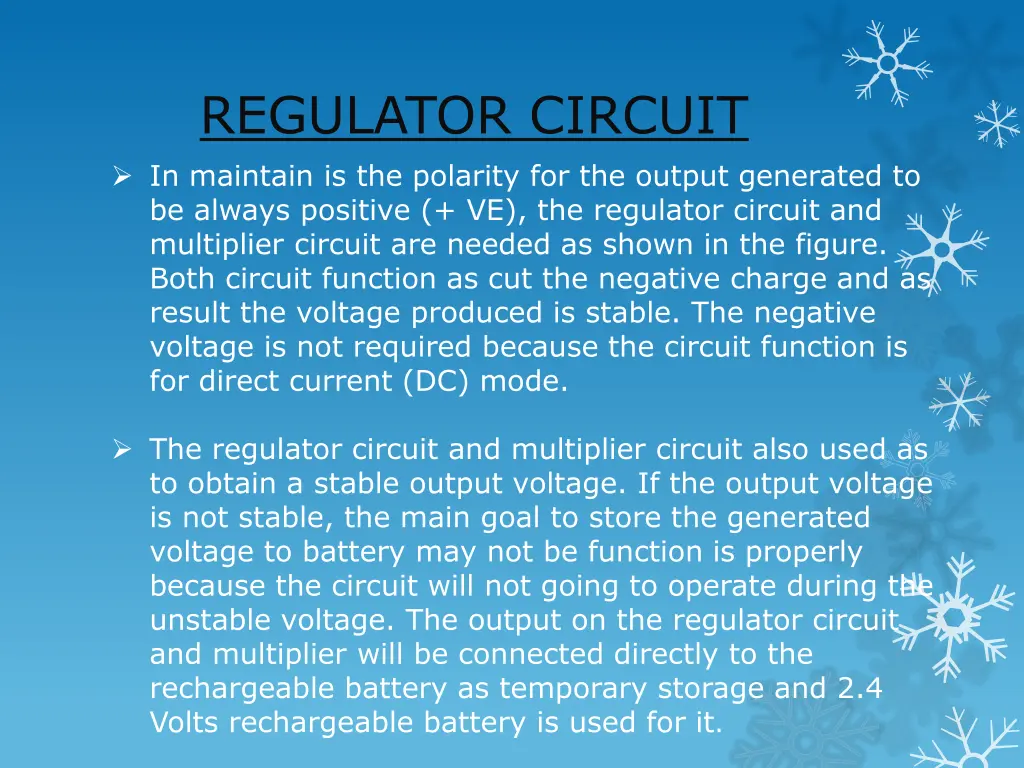 regulator circuit in maintain is the polarity