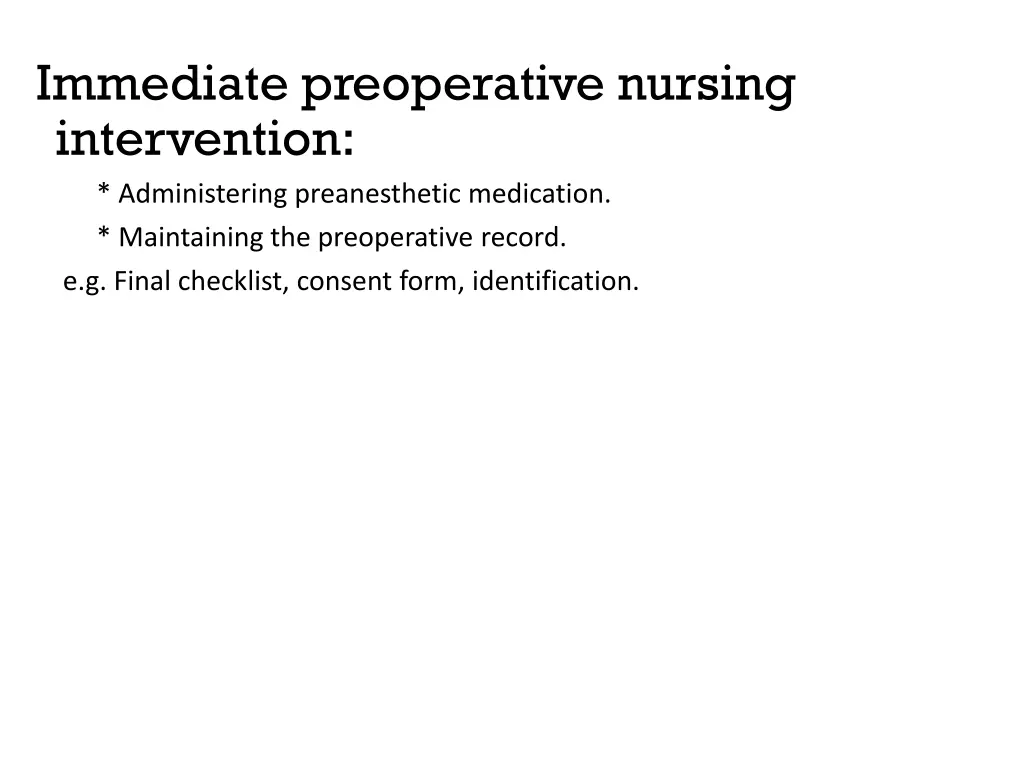 immediate preoperative nursing intervention
