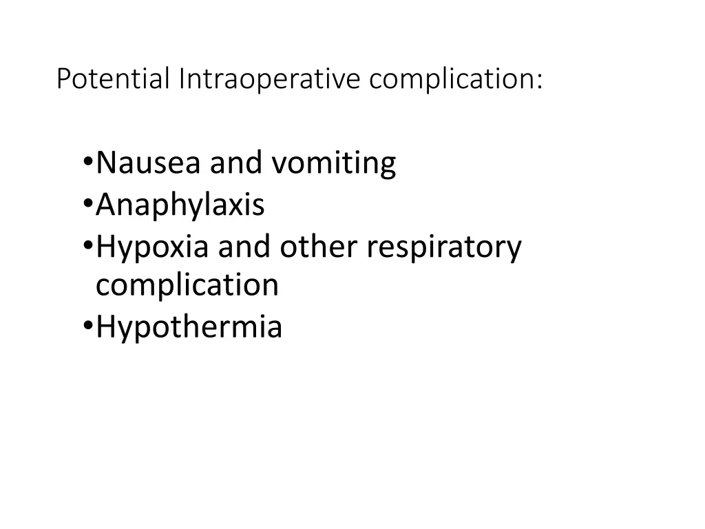 potential intraoperative complication
