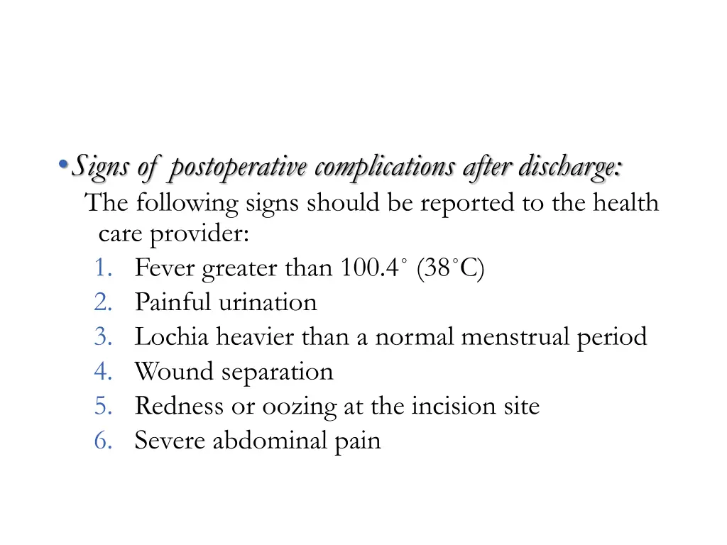 signs of postoperative complications after