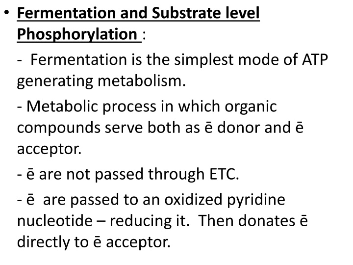 fermentation and substrate level phosphorylation