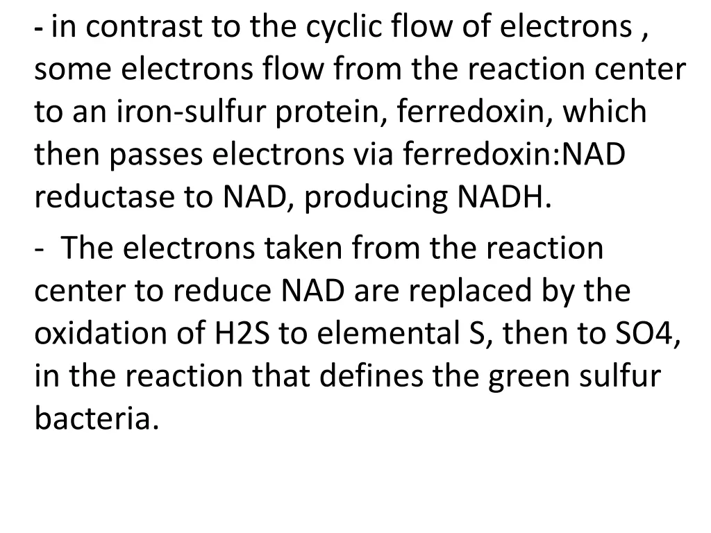 in contrast to the cyclic flow of electrons some