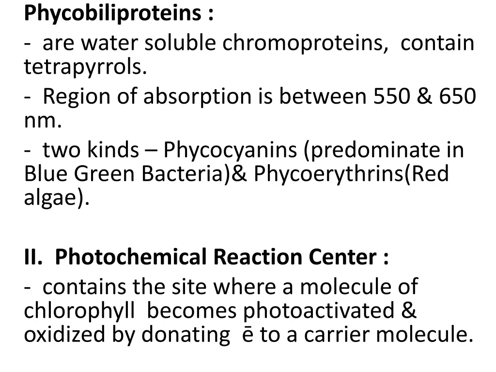 phycobiliproteins are water soluble