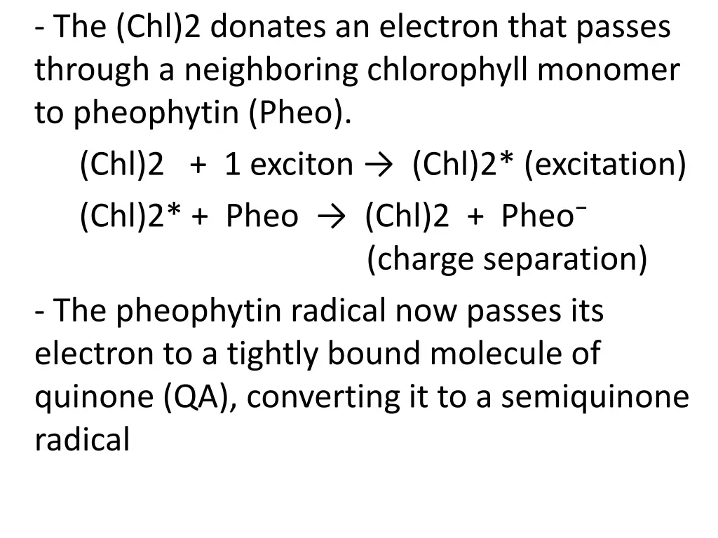 the chl 2 donates an electron that passes through