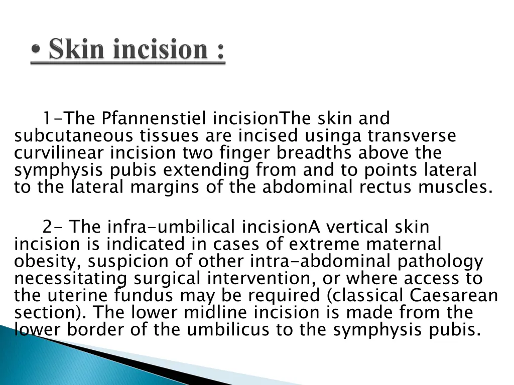 1 the pfannenstiel incisionthe skin