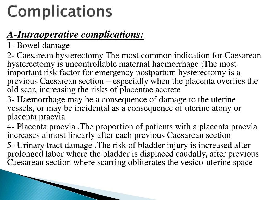a intraoperative complications 1 bowel damage