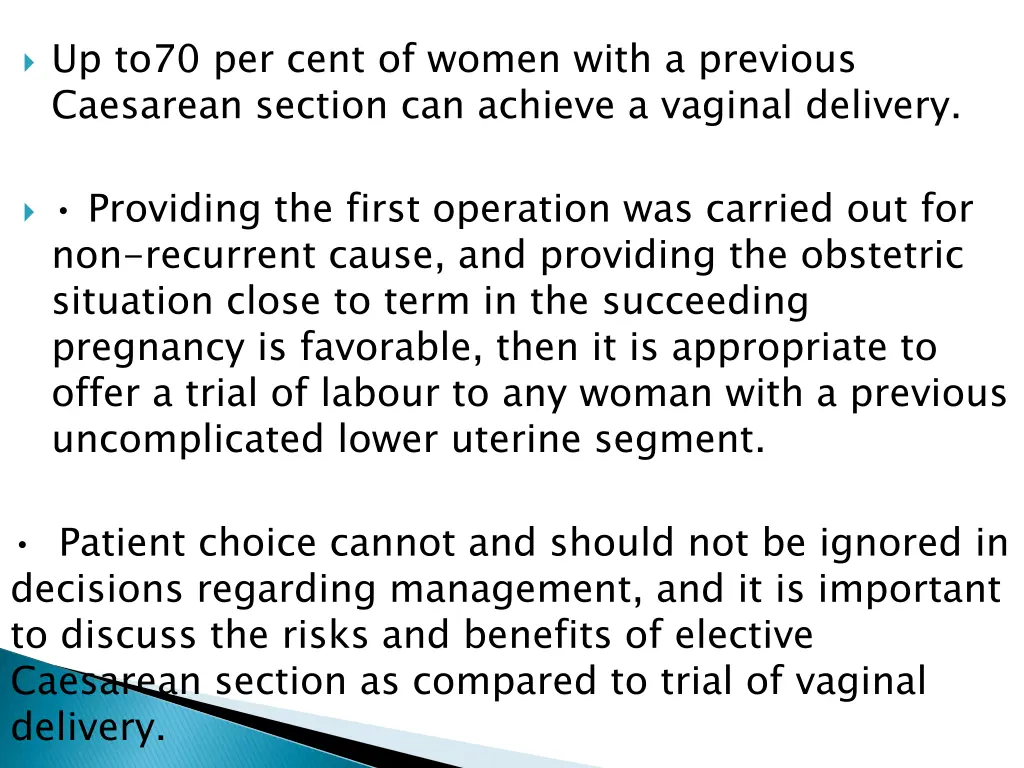 up to70 per cent of women with a previous
