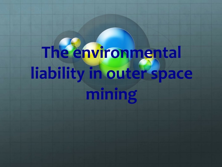 the environmental liability in outer space mining