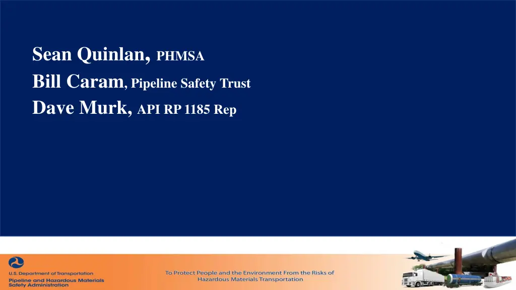sean quinlan phmsa bill caram pipeline safety