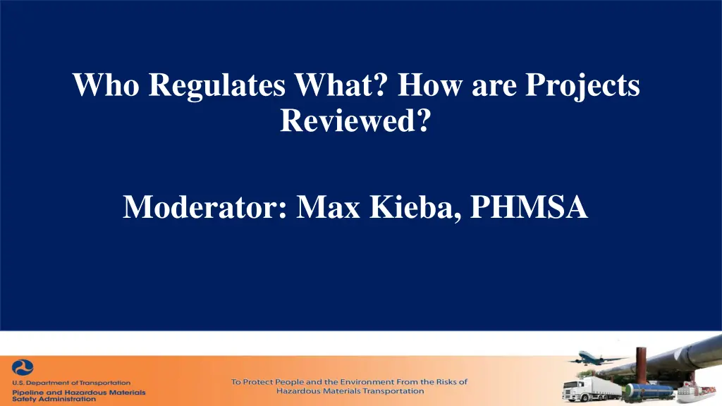 who regulates what how are projects reviewed