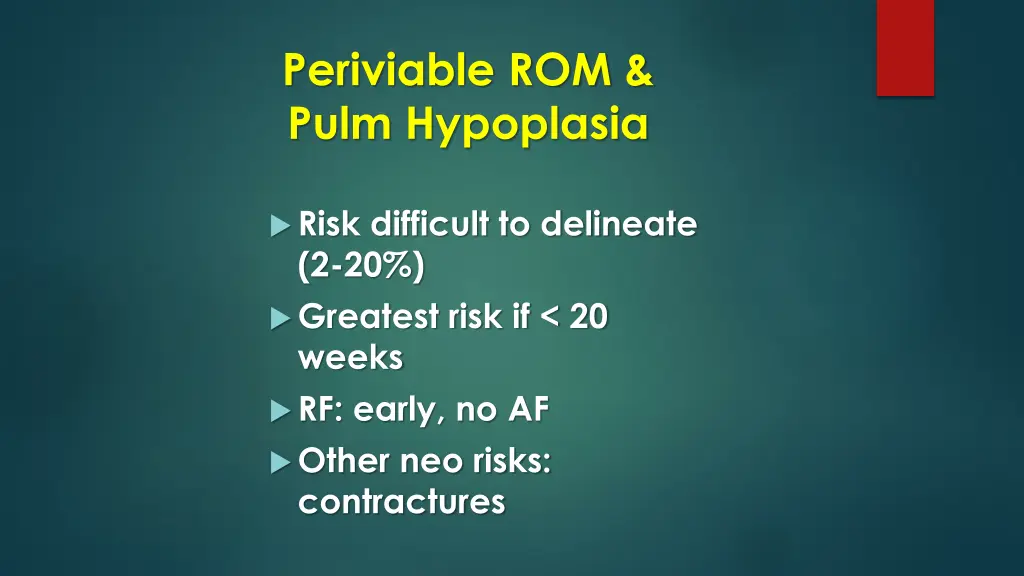 periviable rom pulm hypoplasia
