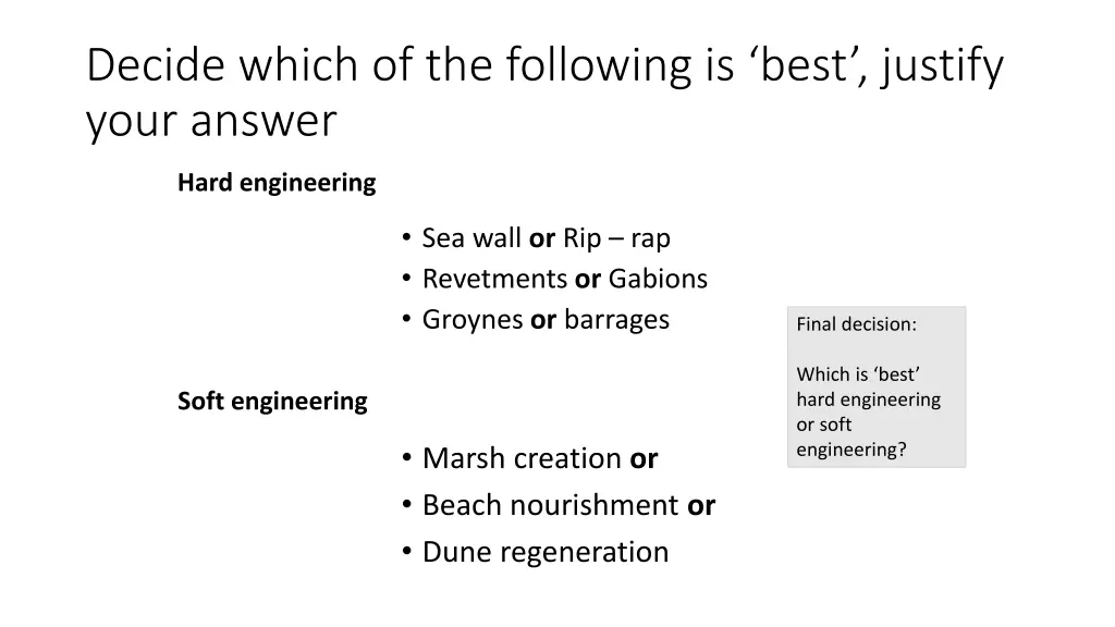 decide which of the following is best justify