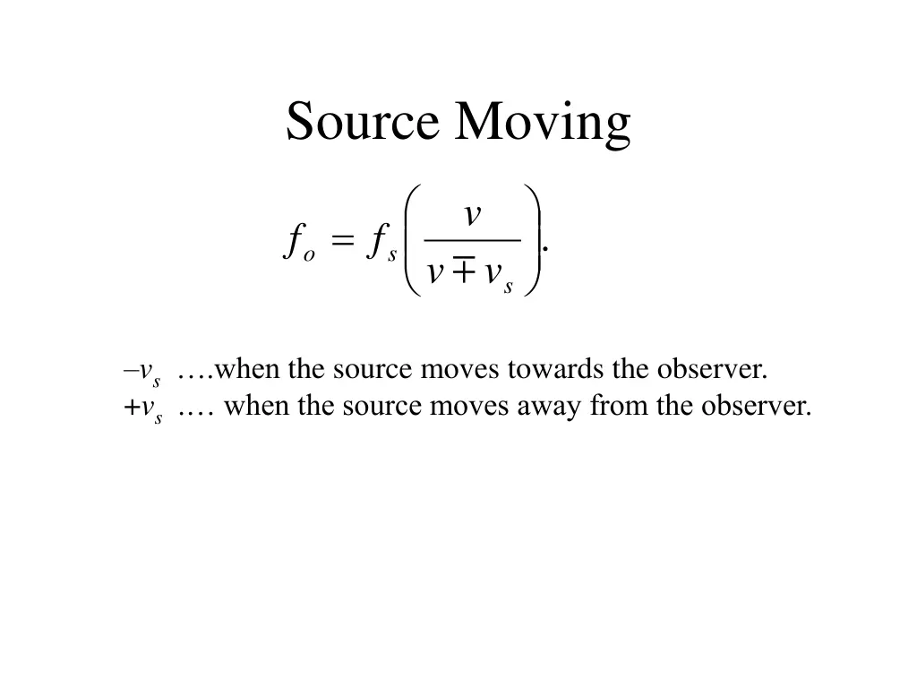 source moving