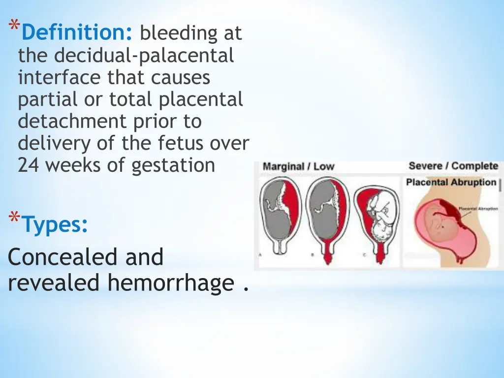 definition bleeding at the decidual palacental