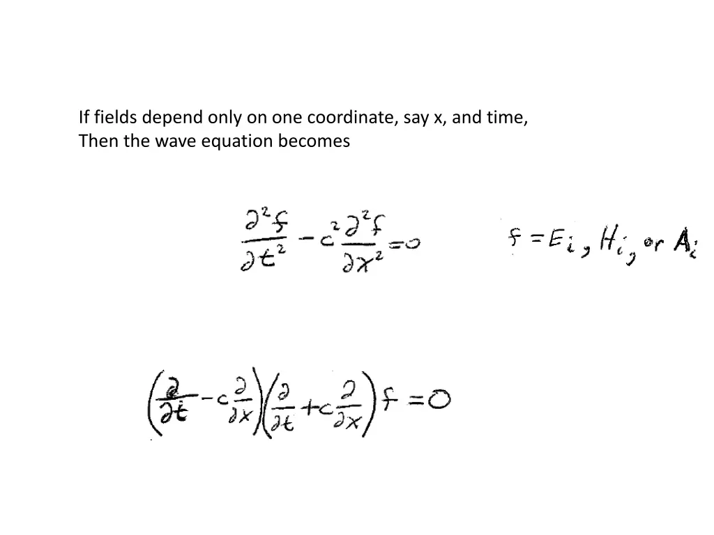 if fields depend only on one coordinate