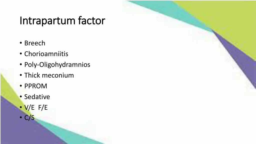 intrapartum factor intrapartum factor