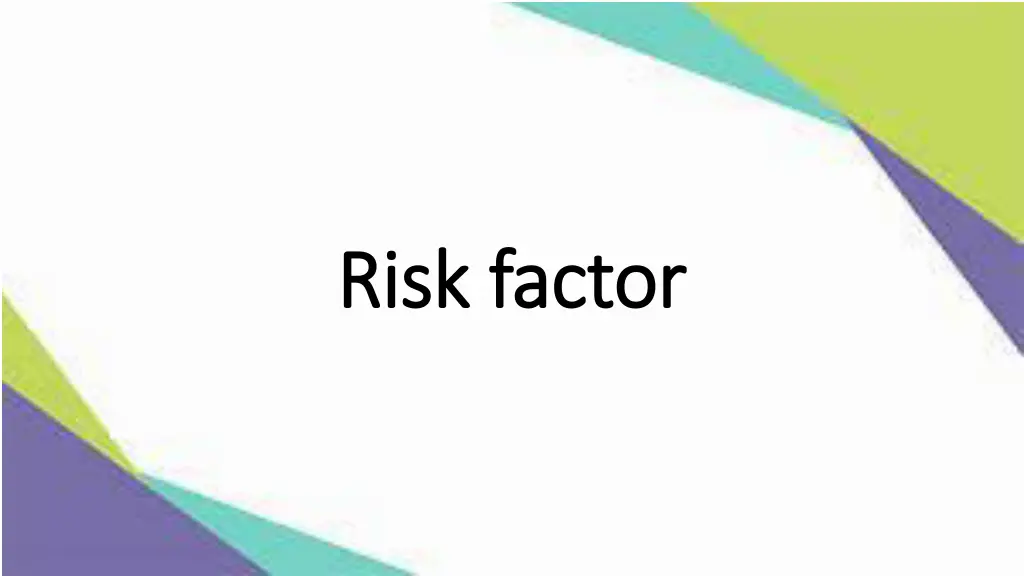 risk factor risk factor