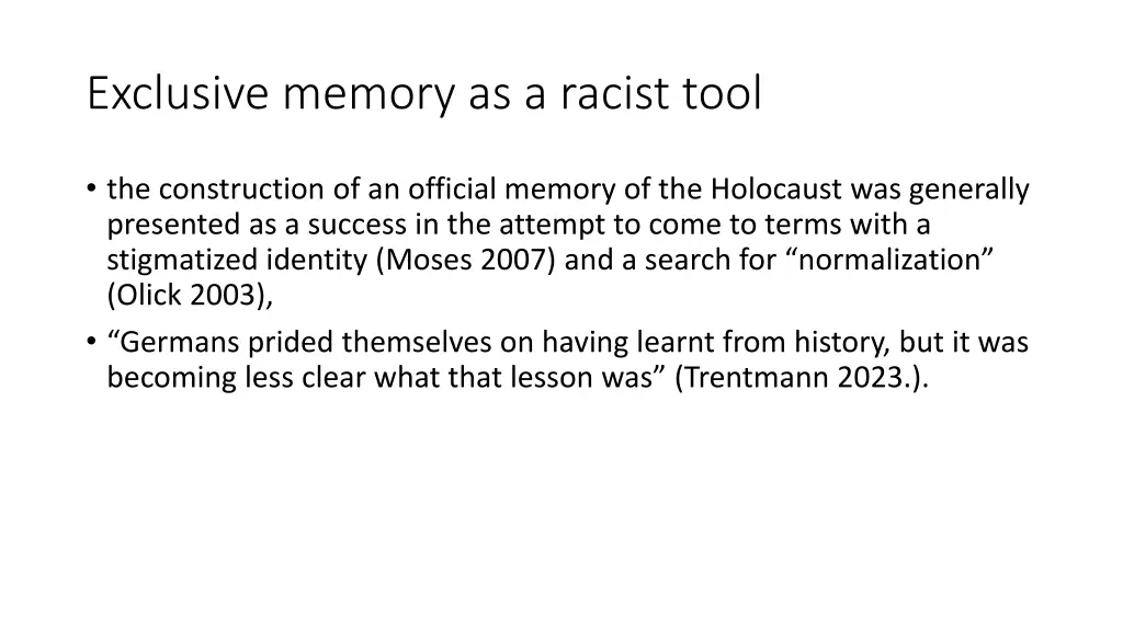 exclusive memory as a racist tool