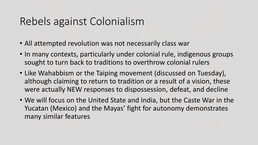 rebels against colonialism