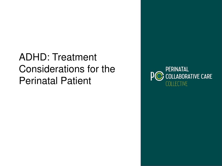 adhd treatment considerations for the perinatal
