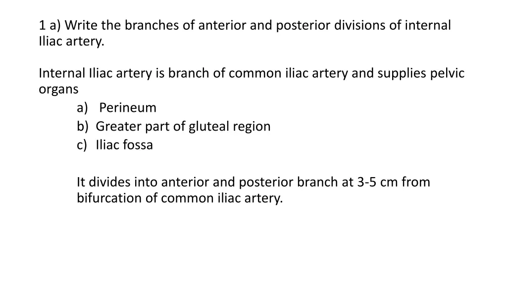 1 a write the branches of anterior and posterior 1