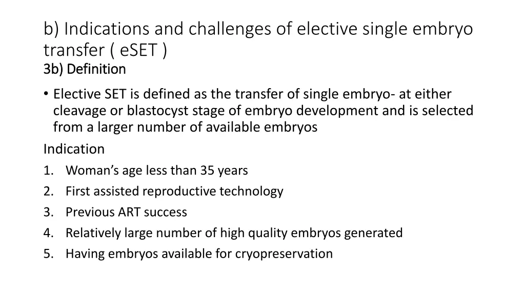 b indications and challenges of elective single