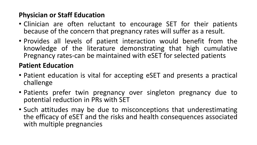 physician or staff education clinician are often