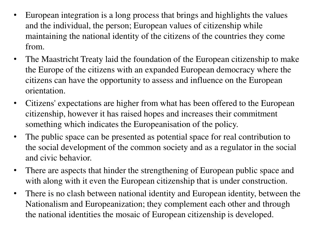 european integration is a long process that