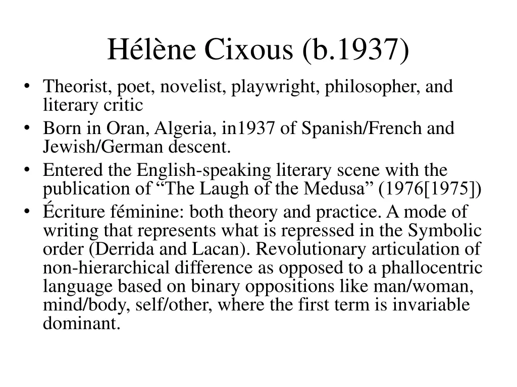 h l ne cixous b 1937 theorist poet novelist