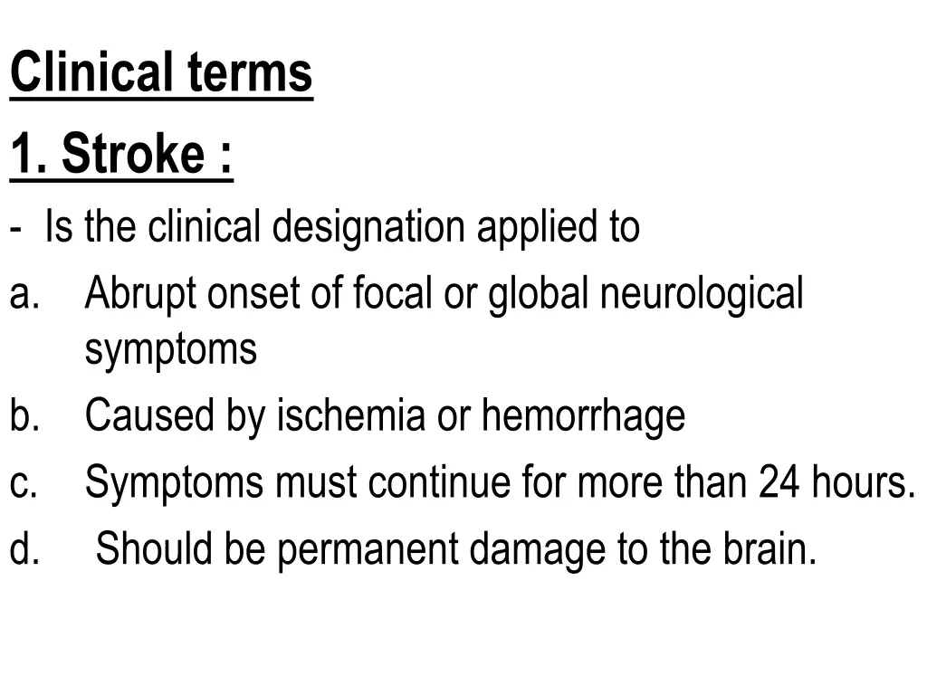 clinical terms 1 stroke is the clinical