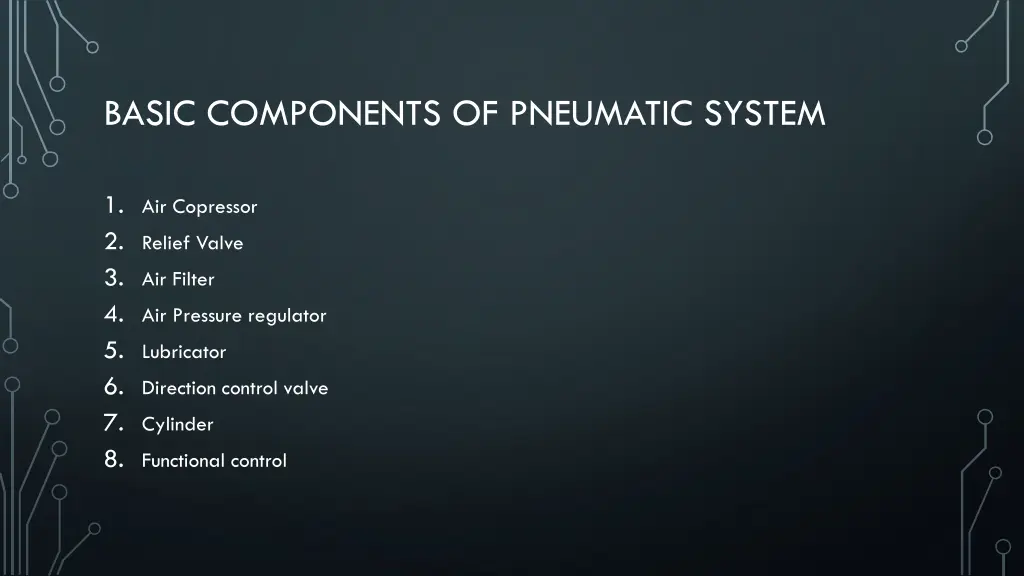 basic components of pneumatic system 1