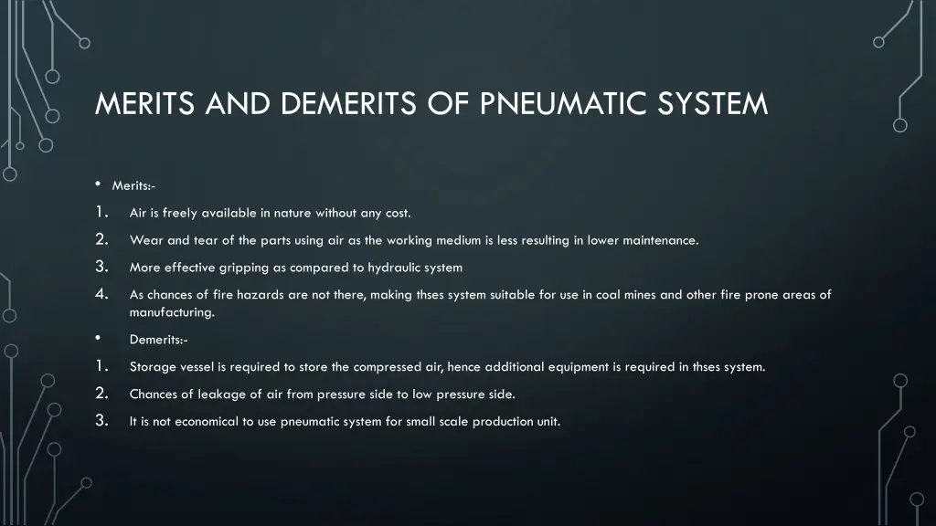 merits and demerits of pneumatic system