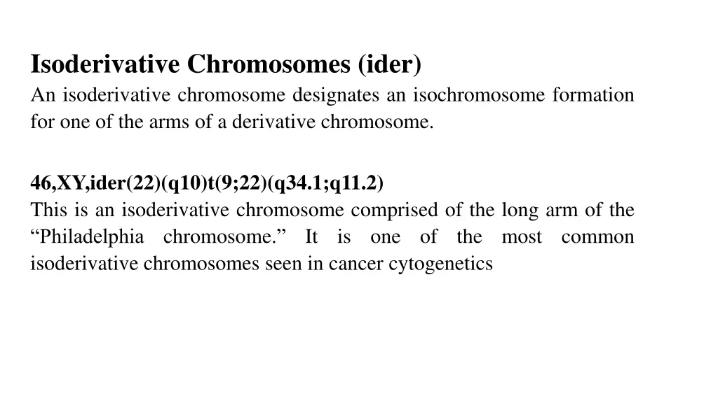 isoderivative chromosomes ider an isoderivative