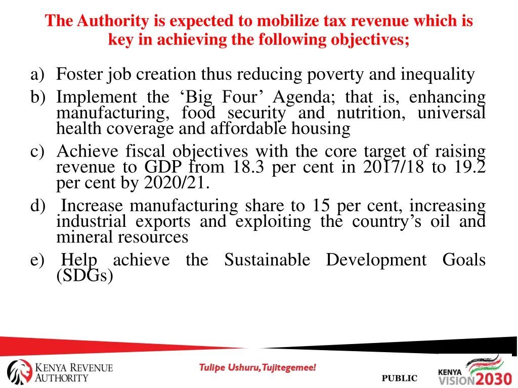 the authority is expected to mobilize tax revenue