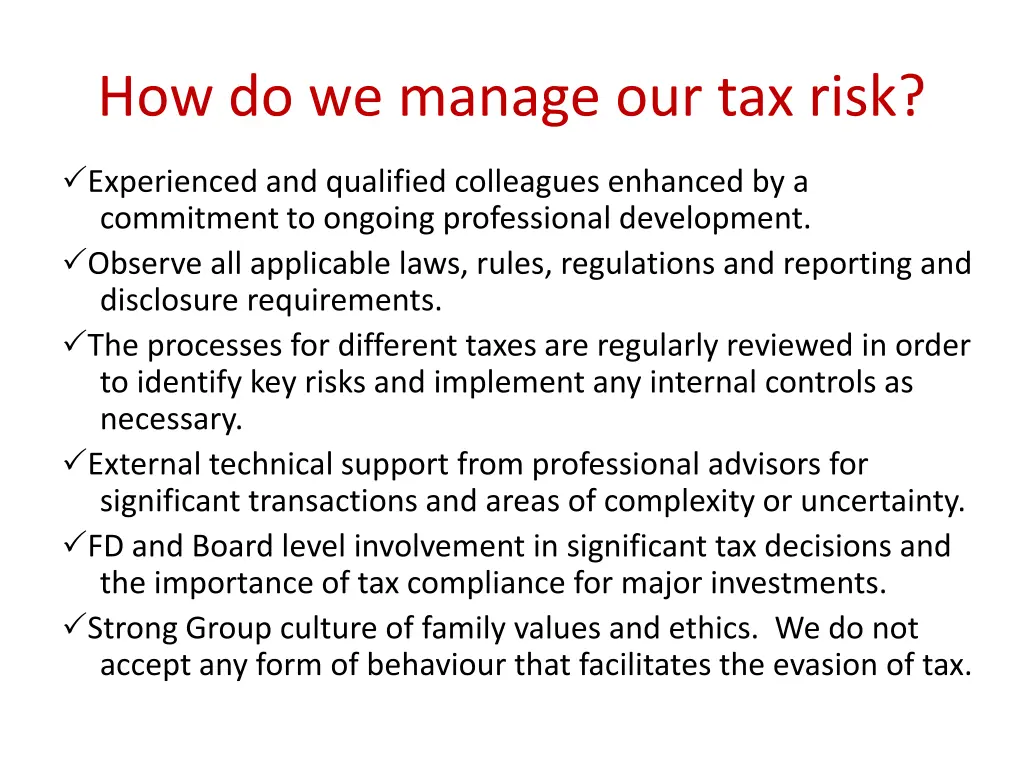 how do we manage our tax risk