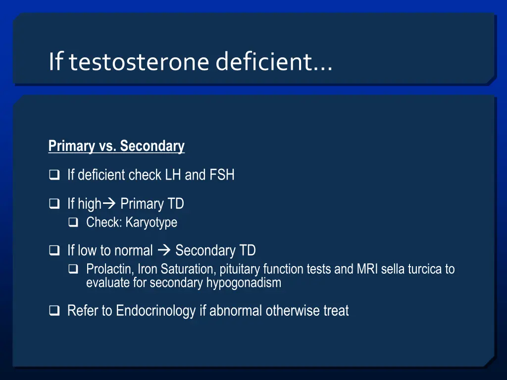 if testosterone deficient