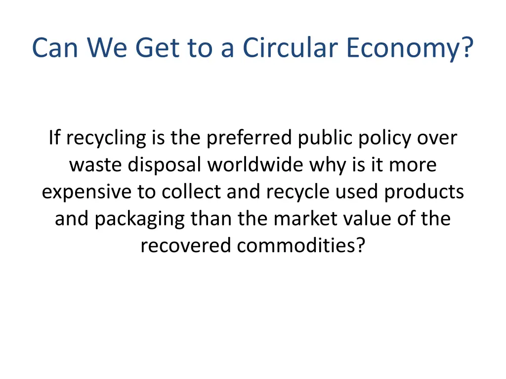 can we get to a circular economy