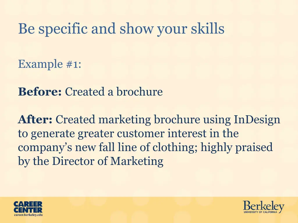 be specific and show your skills