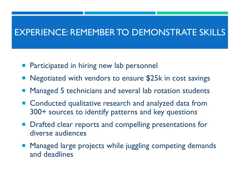experience remember to demonstrate skills