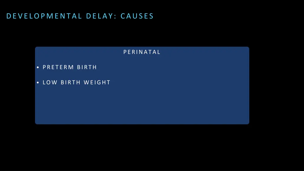 developmental delay causes 1