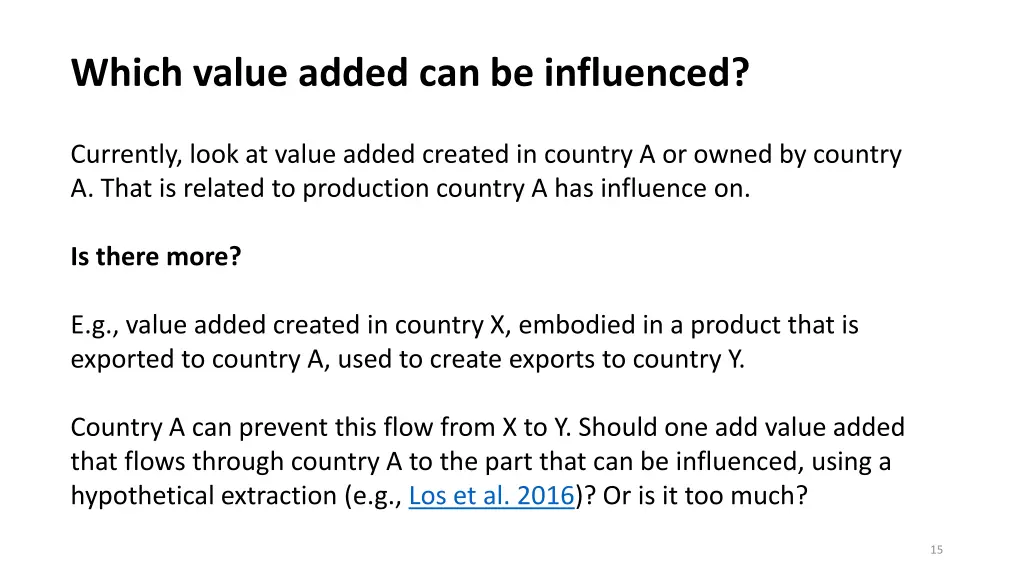 which value added can be influenced