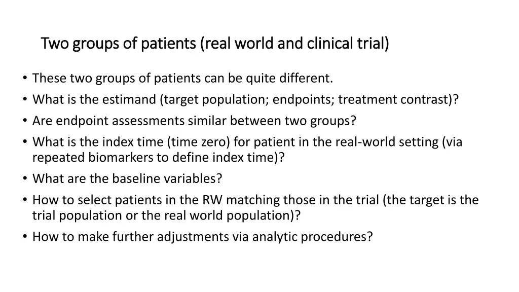 two groups of patients real world and clinical