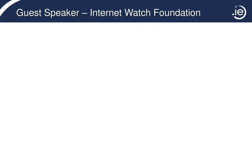 guest speaker internet watch foundation 1