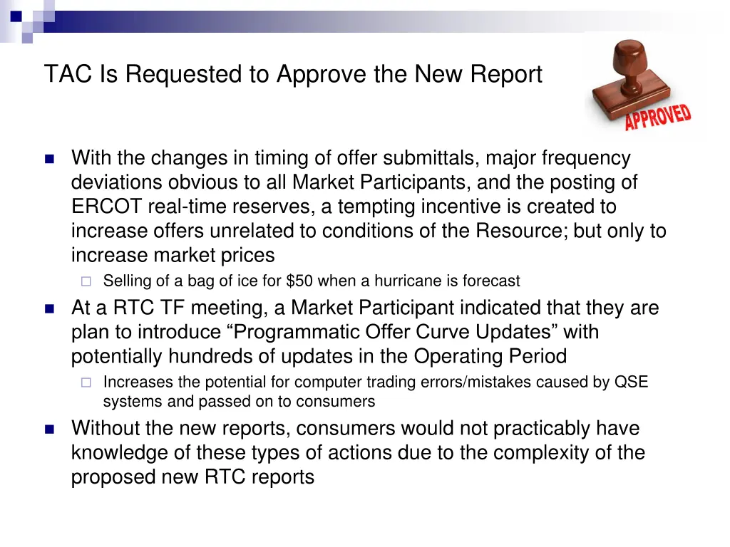 tac is requested to approve the new report