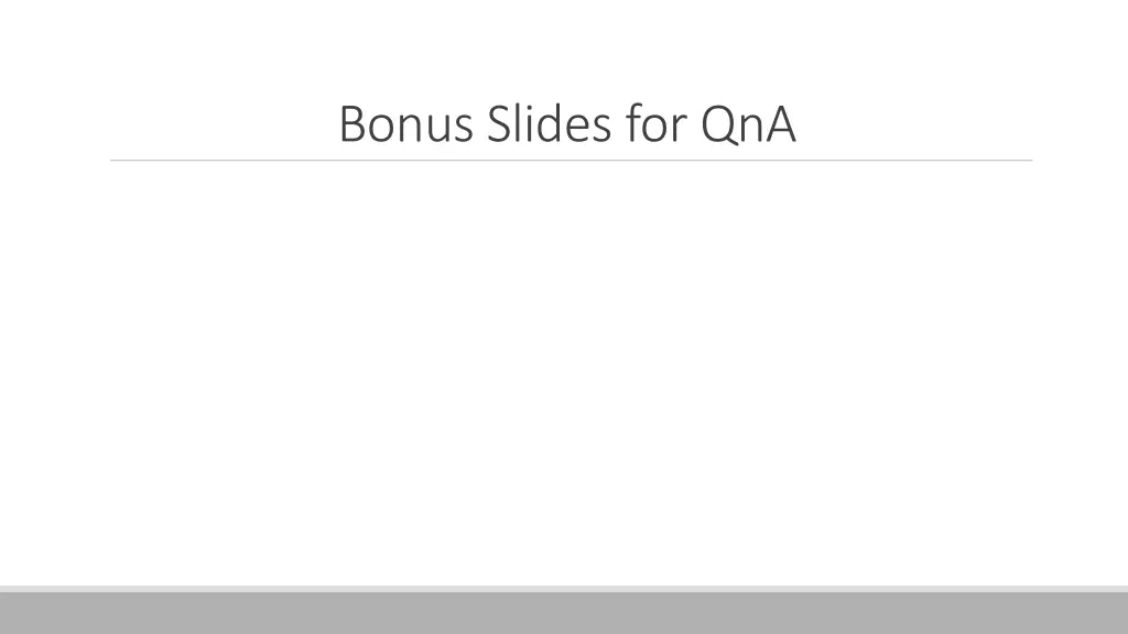 bonus slides for qna
