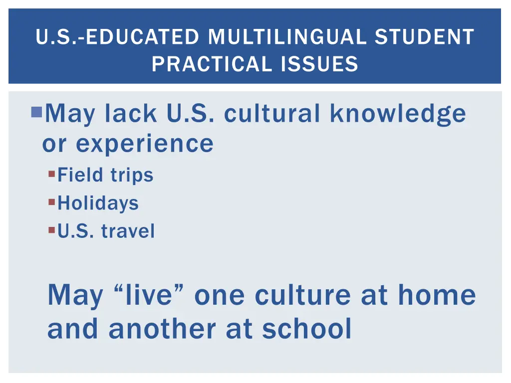 u s educated multilingual student practical issues 1